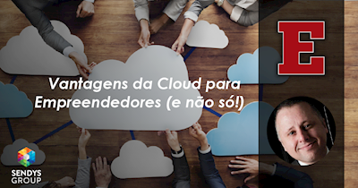 Vantagens da Cloud para Empreendedores (e não só!)